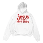 Jesus Loves Pornstars Hoodies