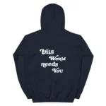 Black Bold This World Needs You Hoodie