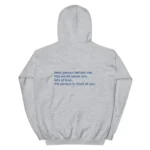 Grey The Person in Front of You Hoodie